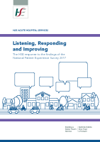 Listening, Responding and Improving the HSE response to the findings of the National Patient Experience Survey 2017 image link